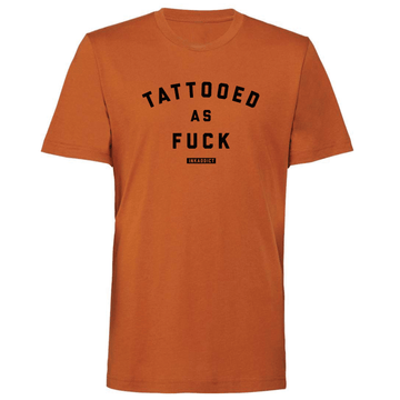 Tattooed As Fuck Fall Collection Unisex Tee