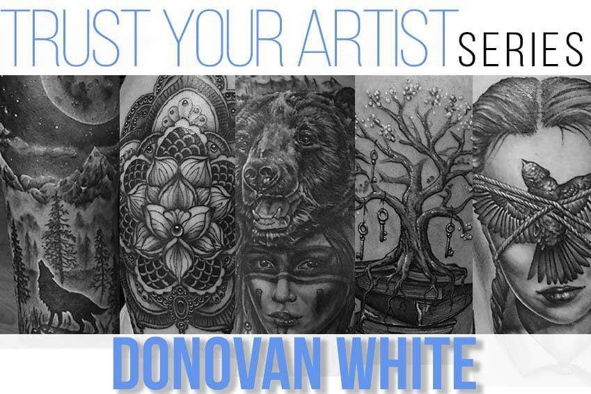 Trust Your Artist Series: Donovan White
