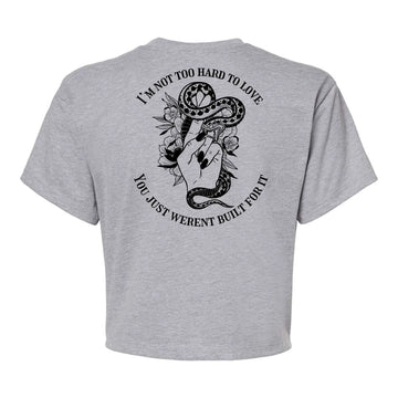 You Weren't Built For Me Women's Cropped Tee