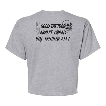 Tats Aren't Cheap Women's Cropped Tee
