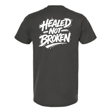 Healed Not Broken Unisex Tee