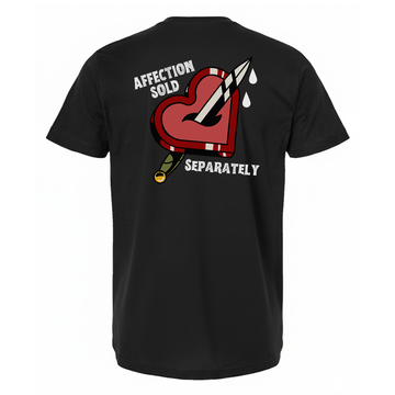 Affection Sold Separately Unisex Tee