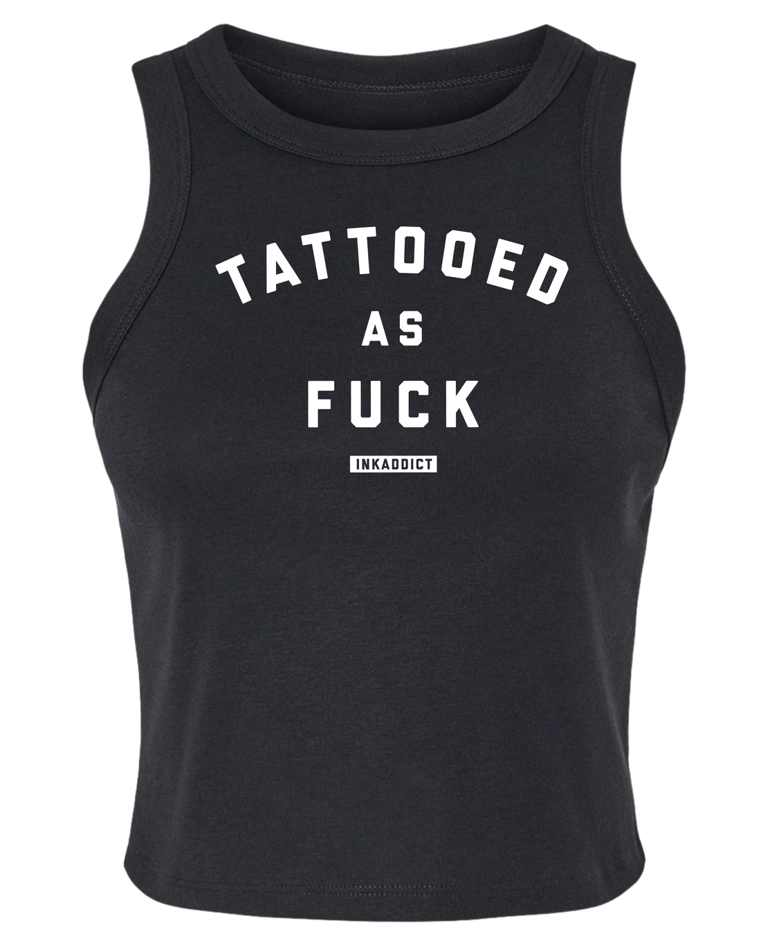 Tattooed As Fuck Micro Rib Racer Crop Tank